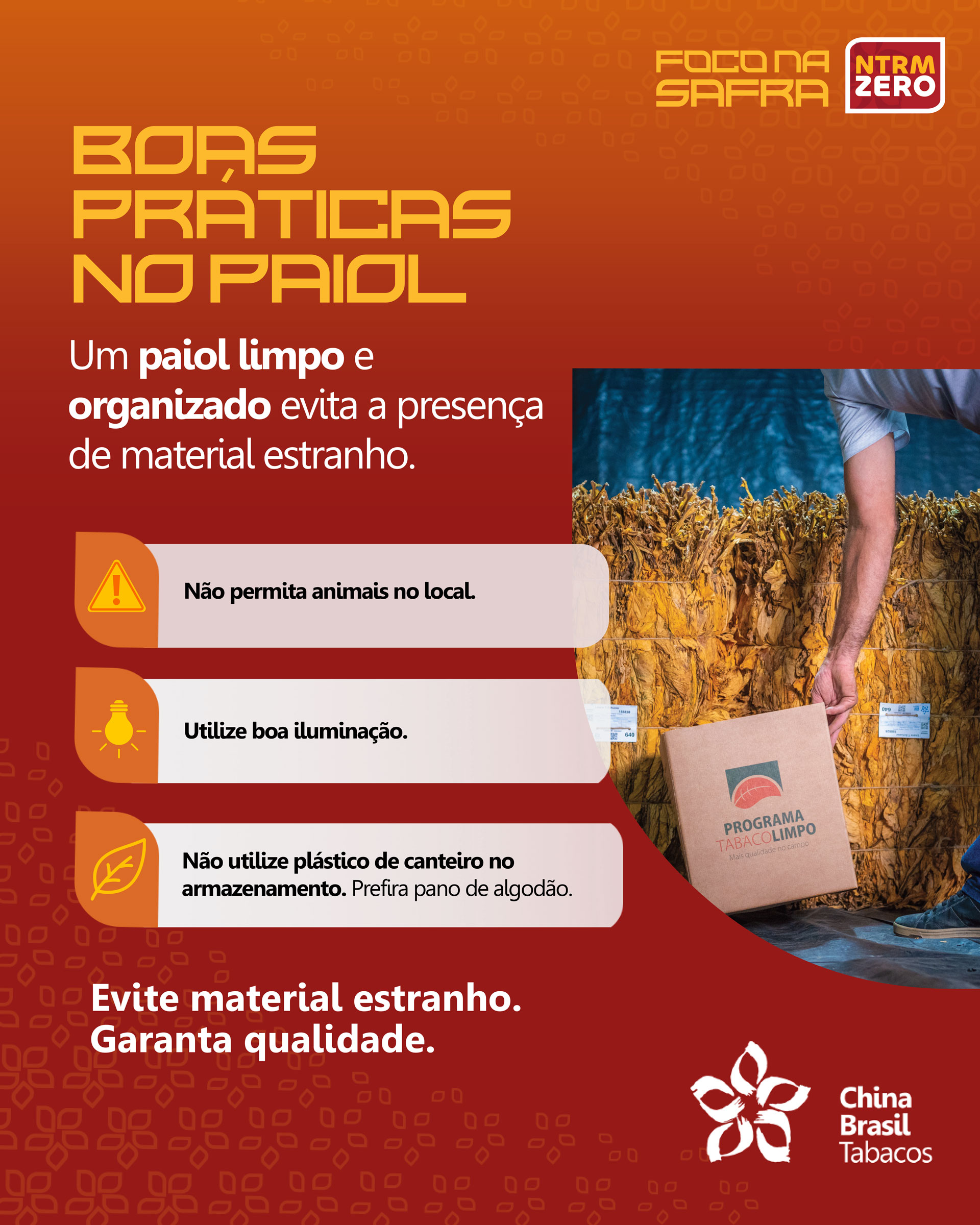 Um paiol limpo e organizado evita a presença de material estranho.